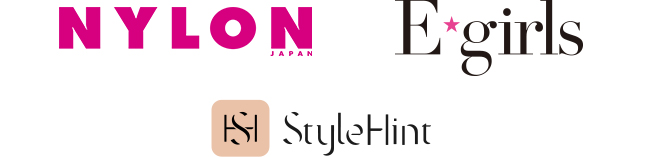 「NYLON JAPAN」「E-girls」「StyleHint」
